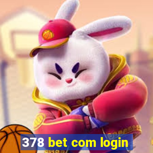 378 bet com login